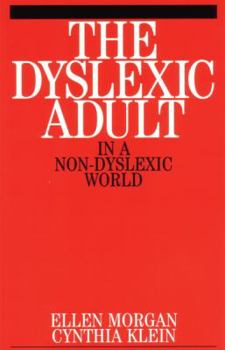 Paperback The Dyslexic Adult in a Non-Dyslexic World Book