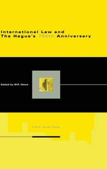 Hardcover International Law and the Hague's 750th Anniversary Book