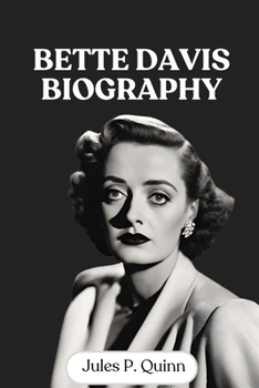 Paperback Bette Davis Biography: A Star's Journey Through Light and Shadow Book