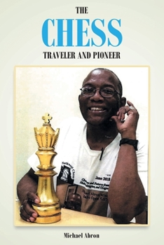 Paperback The Chess Traveler and Pioneer Book