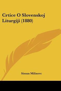 Paperback Crtice O Slovenskoj Liturgiji (1880) [Chinese] Book