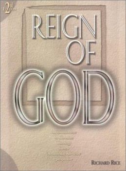 Hardcover The Reign of God: An Introduction to Christian Theology from a Seventh-day Adventist Perspective Book