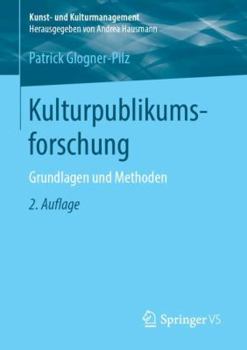 Paperback Kulturpublikumsforschung: Grundlagen Und Methoden [German] Book