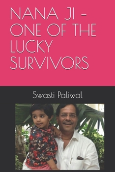Paperback Nana Ji - One of the Lucky Survivors: A novel based on true survival story from a plane crash Book