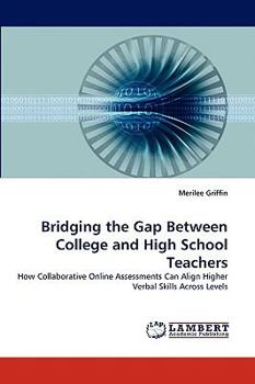 Paperback Bridging the Gap Between College and High School Teachers Book