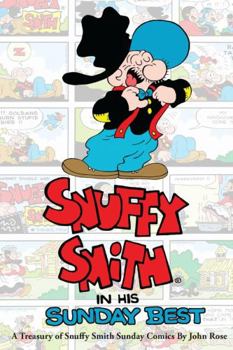 Paperback Snuffy Smith In His Sunday Best: A Treasury Of Snuffy Smith Sunday Comics Book