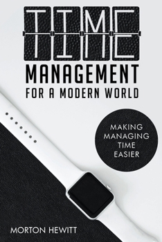 Paperback Time Management For A Modern World Book