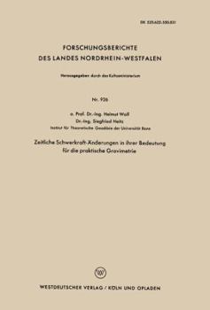 Paperback Zeitliche Schwerkraft-Änderungen in Ihrer Bedeutung Für Die Praktische Gravimetrie [German] Book