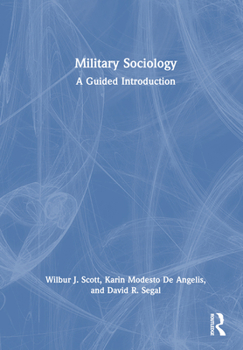 Hardcover Military Sociology: A Guided Introduction Book