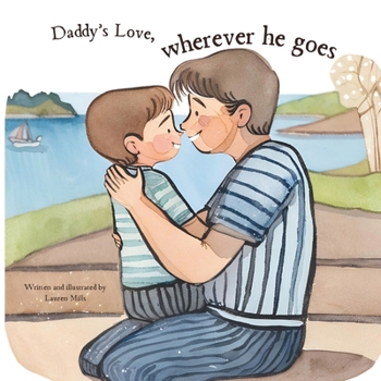 Daddy’s Love, wherever he goes (Parent's love, wherever they go)