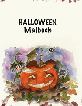 Paperback Halloween Malbuch: Halloween Malbuch mit Fantasy Kreaturen für Kleinkinder, Alter 2-4, 4-8, mit: Vampires Katzen Zombies [German] Book