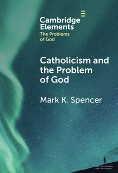 Hardcover Catholicism and the Problem of God Book