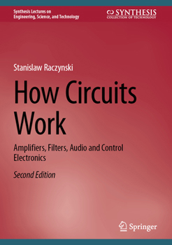 Hardcover How Circuits Work: Amplifiers, Filters, Audio and Control Electronics Book