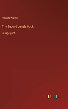 Hardcover The Second Jungle Book: in large print Book