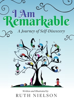 Hardcover I Am Remarkable: A Journey of Self-Discovery Book