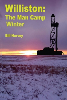 Paperback Williston ManCamp-Winter Book