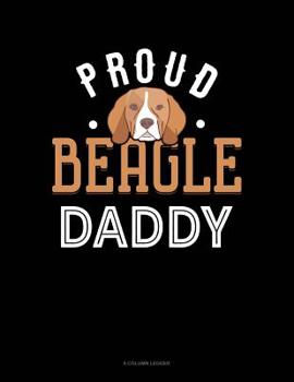 Paperback Proud Beagle Daddy: 8 Column Ledger Book