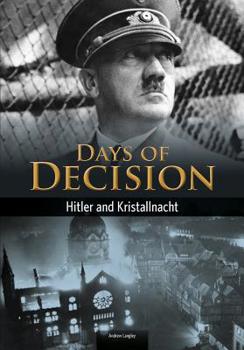 Paperback Hitler and Kristallnacht: Days of Decision Book