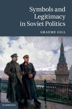 Hardcover Symbols and Legitimacy in Soviet Politics Book