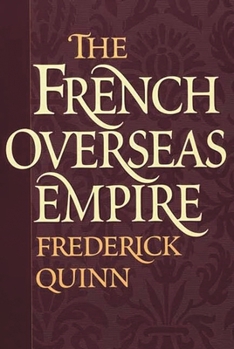 Paperback The French Overseas Empire Book