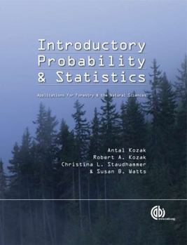 Hardcover Introductory Probability and Statistics: Applications for Forestry and Natural Sciences Book