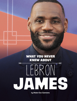 Hardcover What You Never Knew about Lebron James Book