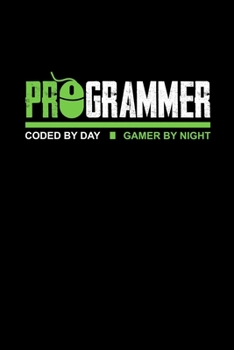 Paperback Programmer Code by Day Gamer by Night: Daily Planner - Calendar Diary Book - Weekly Planer - Programmer, Gamer, CSS, Gaming, Day and Night, Java, HTML Book