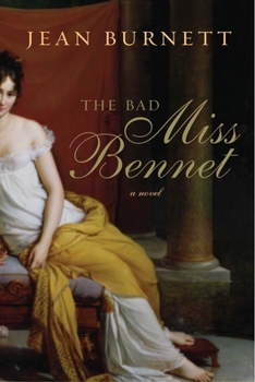 Paperback The Bad Miss Bennet: A Pride and Prejudice Novel Book