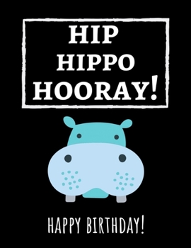 Paperback Hip Hippo Hooray!: Cute College Ruled Hippo Notebook / Journal / Notepad, Gifts For Hippo Lovers, Perfect For School Book