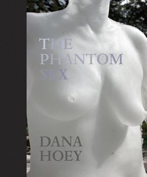 Paperback Dana Hoey: The Phantom Sex Book