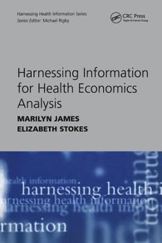 Paperback Harnessing Information for Health Economics Analysis Book