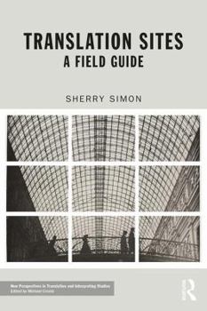 Paperback Translation Sites: A Field Guide Book