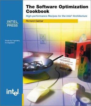 Paperback The Software Optimization Cookbook: High-Performance Recipes for the Intel Architecture Book