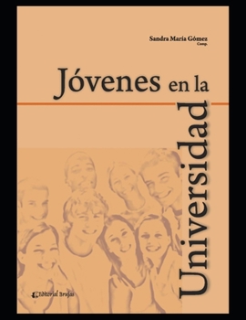 Jóvenes en la Universidad: Compilación de textos