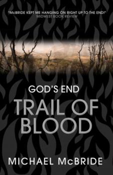 Trail of Blood - Book #3 of the God's End