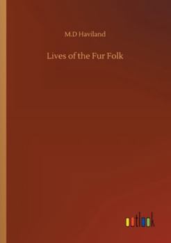Paperback Lives of the Fur Folk Book