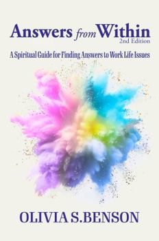 Paperback Answers from Within: A Spiritual Guide for Finding Answers to Work Life Issues Book