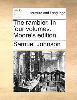 Paperback The Rambler. in Four Volumes. Moore's Edition. Book
