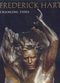 Hardcover Frederick Hart: Changing Tides Book
