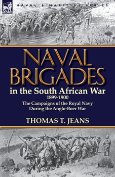 Naval Brigades In The South African War, 1899-1900