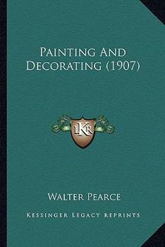 Paperback Painting And Decorating (1907) Book