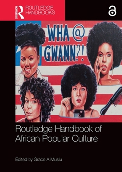 Paperback Routledge Handbook of African Popular Culture Book