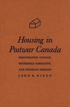 Hardcover Housing in Postwar Canada: Demographic Change, Household Formation, and Housing Demand Book