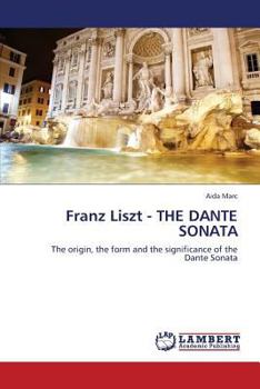 Paperback Franz Liszt - THE DANTE SONATA Book