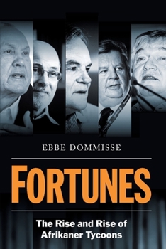 Paperback FORTUNES - The Rise and Rise of Afrikaner Tycoons Book