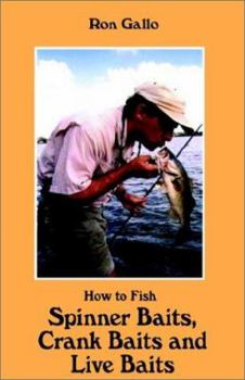 Paperback How to Fish Spinner Baits, Crank Baits and Live Baits Book