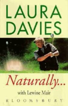 Hardcover Laura Davies Naturally... Book