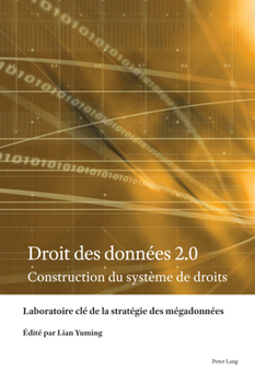 Hardcover Droit des données 2.0: Construction du système de droits [French] Book