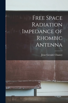 Paperback Free Space Radiation Impedance of Rhombic Antenna Book