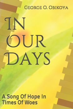 Paperback In Our Days: A Song Of Hope In Times Of Woes Book